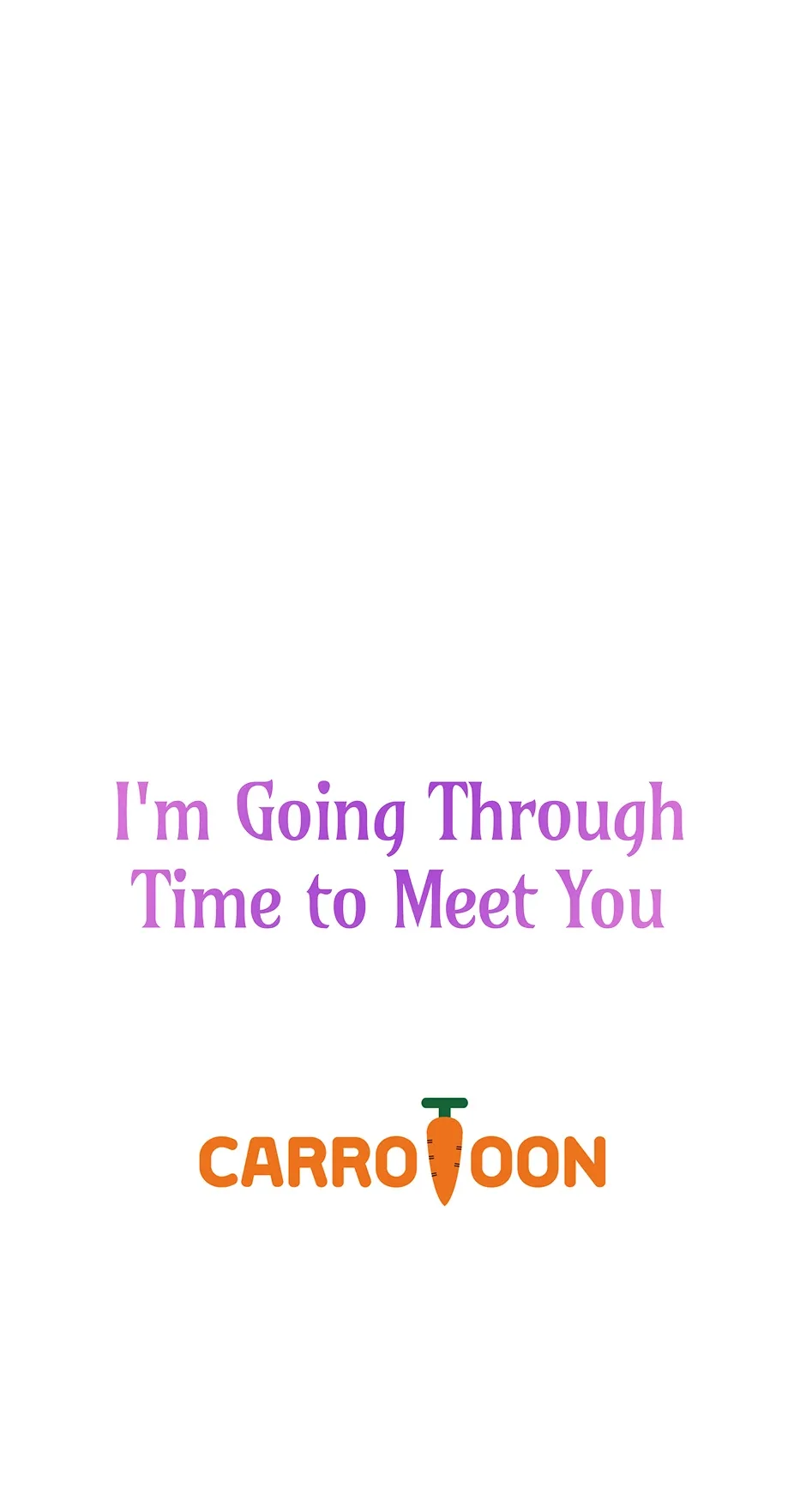 I’m Going To Meet You Beyond Time Chapter 28 page 68