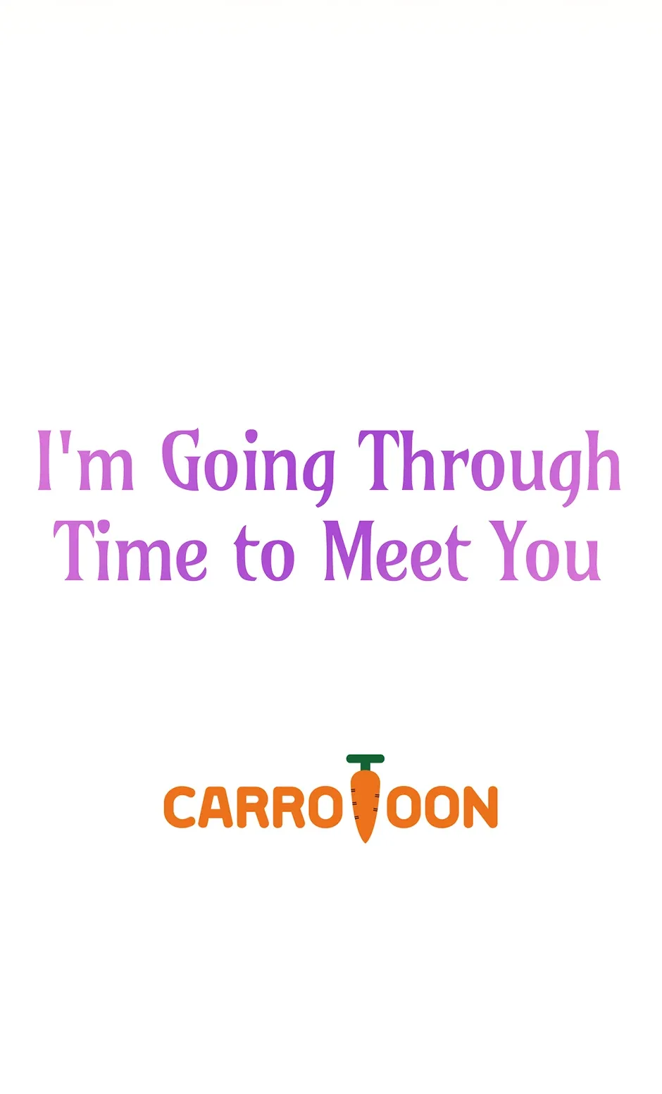 I’m Going To Meet You Beyond Time Chapter 34 page 69