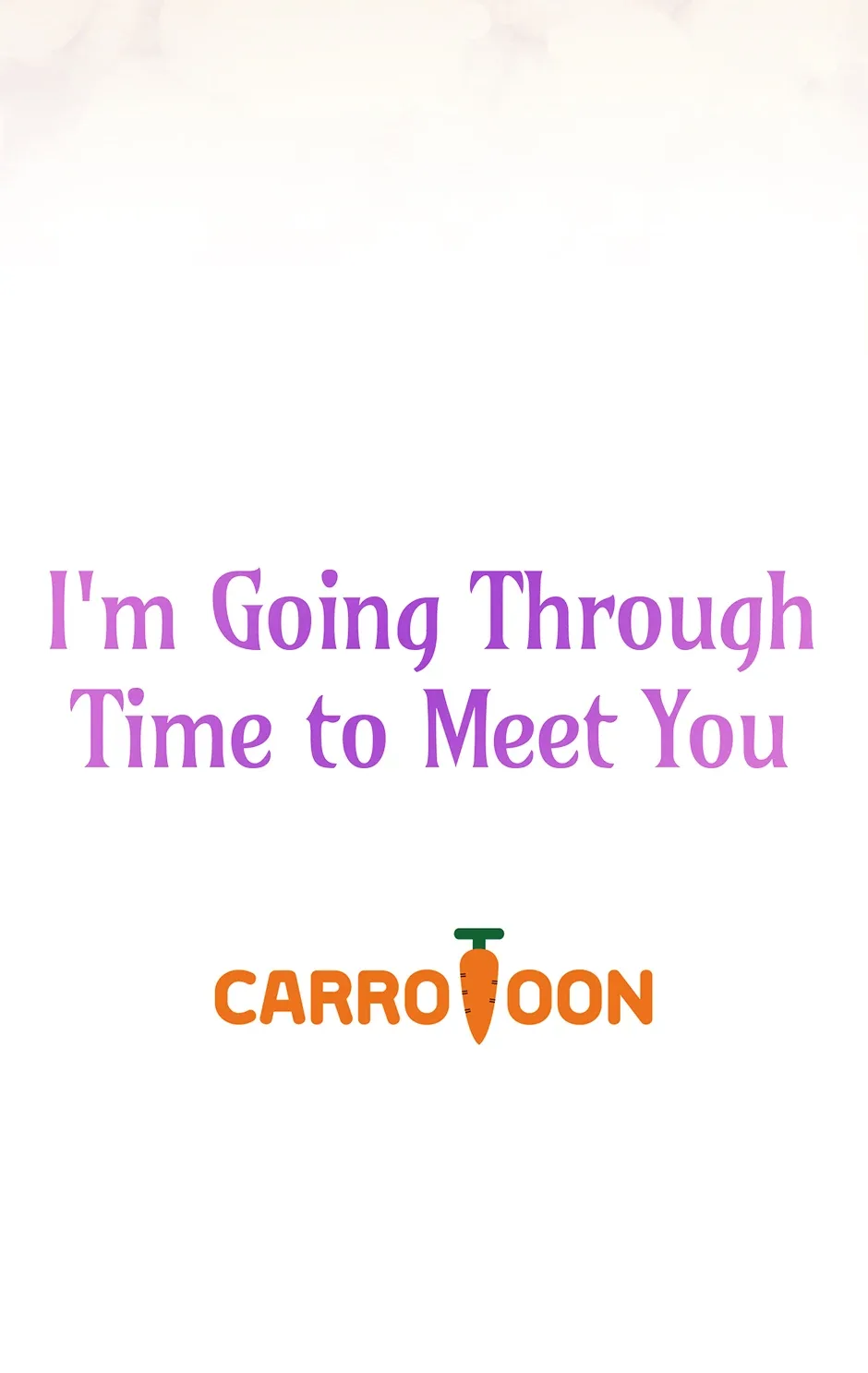 I’m Going To Meet You Beyond Time Chapter 41 page 79