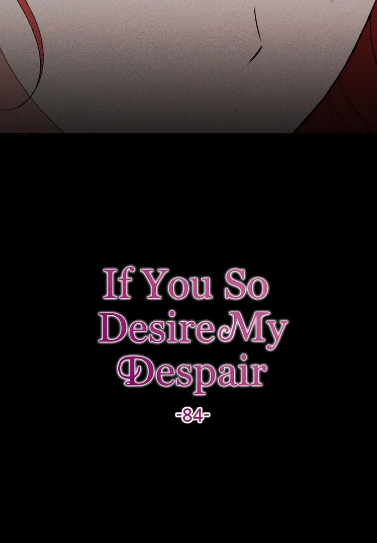 If You Wish for My Despair Chapter 84 page 16