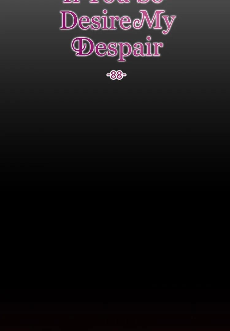 If You Wish for My Despair Chapter 88 page 74