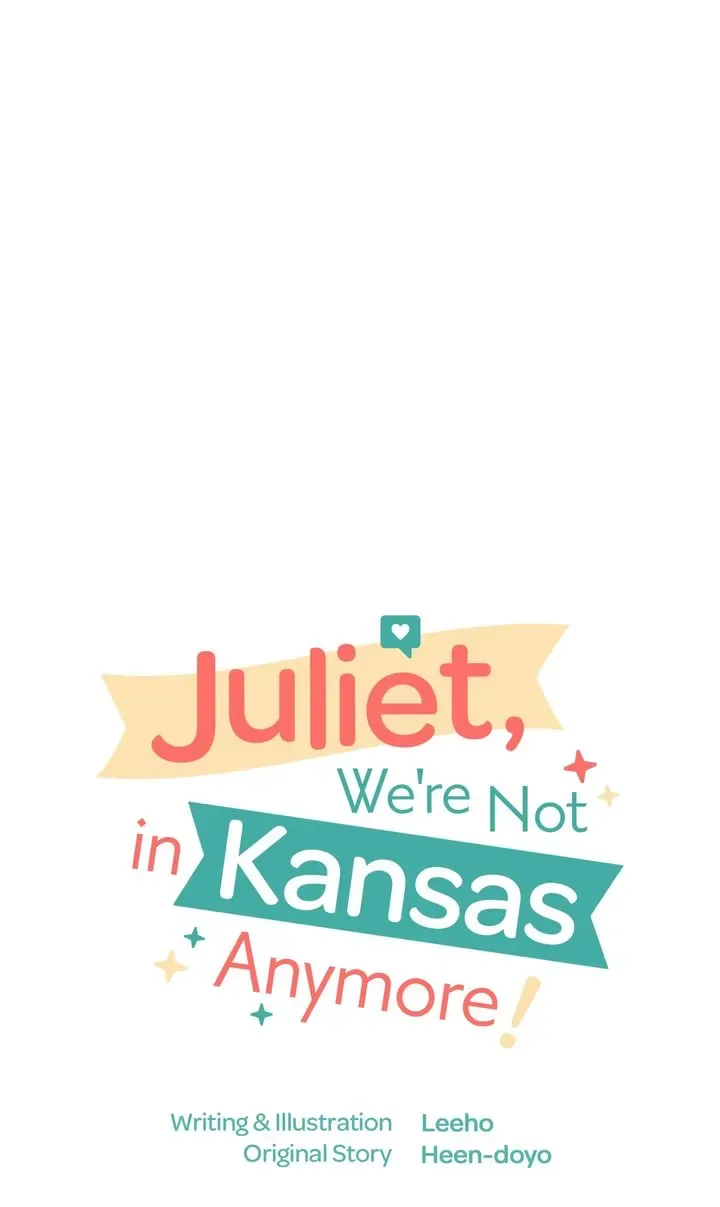 Juliet, You’re Not In Kansas Anymore! Chapter 27 page 6