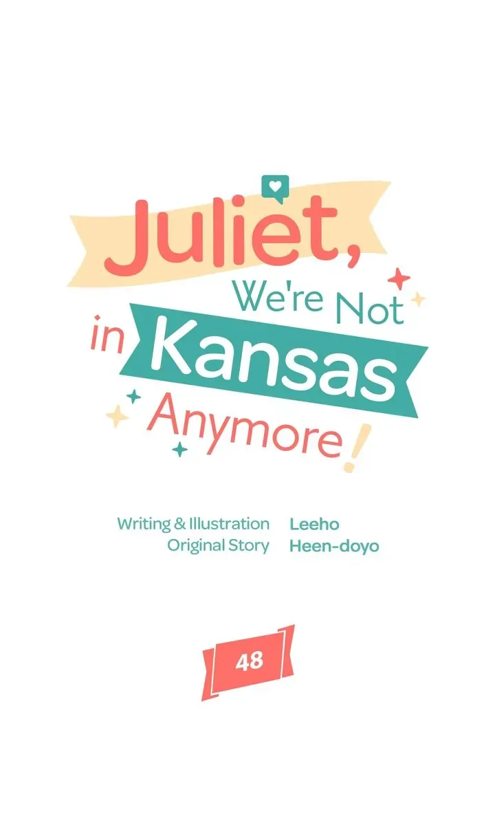 Juliet, You’re Not In Kansas Anymore! Chapter 48 page 13