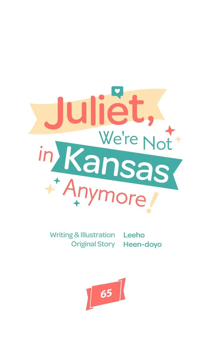 Juliet, You’re Not In Kansas Anymore! Chapter 65 page 48