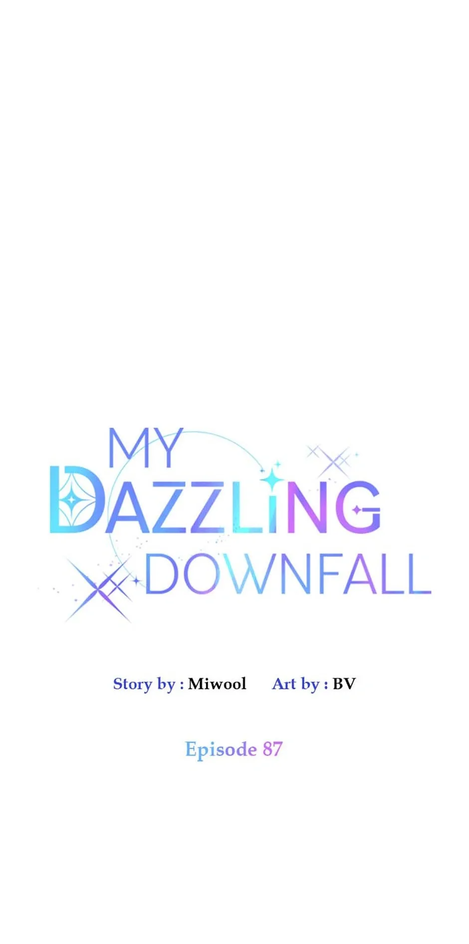 Let Me Fall Be Brilliant Chapter 87 page 7