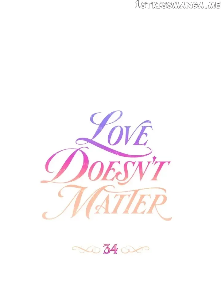 Love Doesn’t Matter Chapter 34 page 7