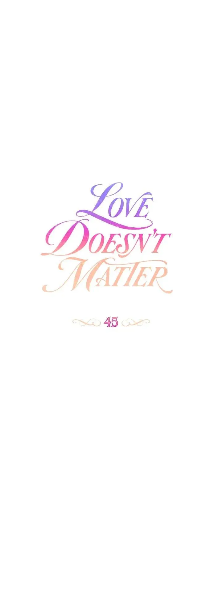 Love Doesn’t Matter Chapter 45 page 7