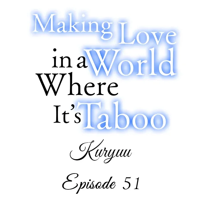Making Love in a World Where It’s Taboo Chapter 51 page 2