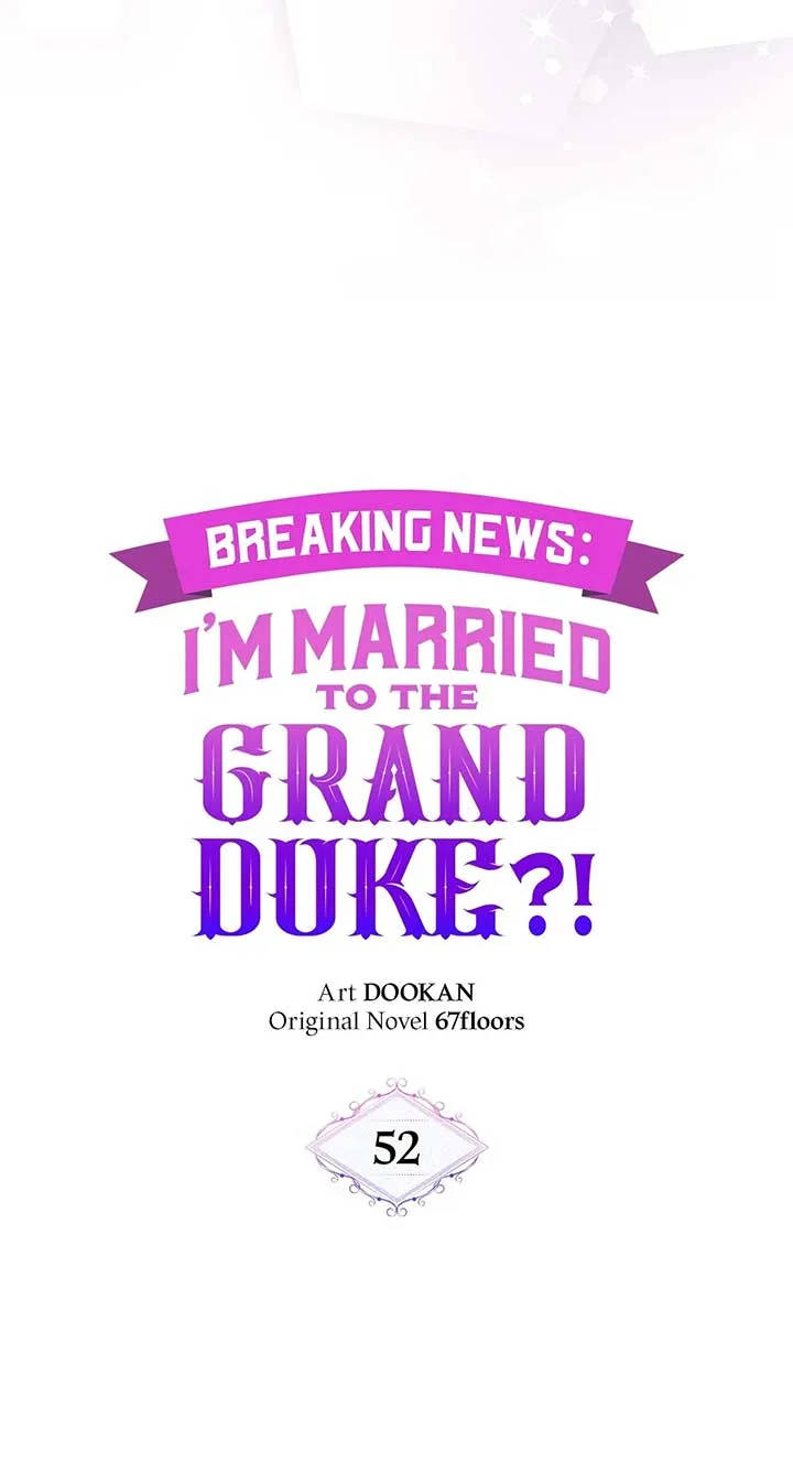 Marriage with the Archduke, I Know Now Chapter 52 page 45