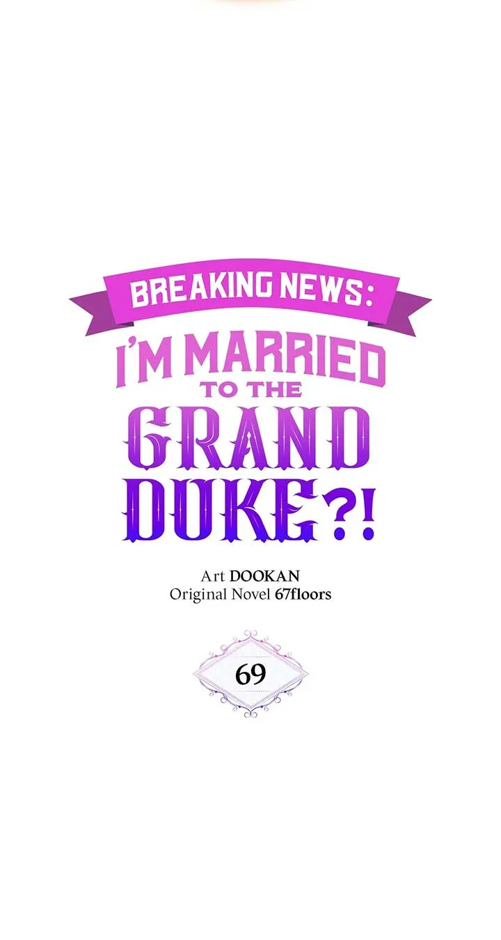 Marriage with the Archduke, I Know Now Chapter 69 page 6