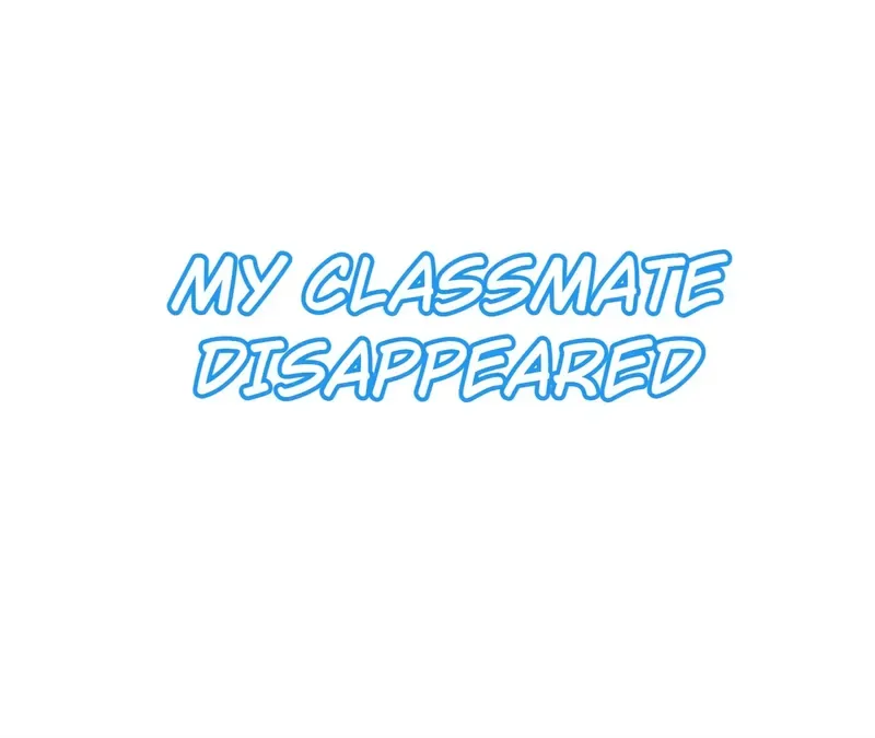 My Classmate Disappeared Chapter 7 page 2