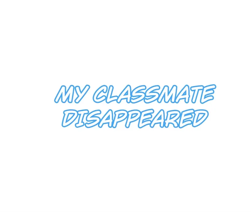 My Classmate Disappeared Chapter 2 page 2