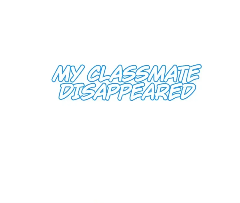 My Classmate Disappeared Chapter 32 page 2