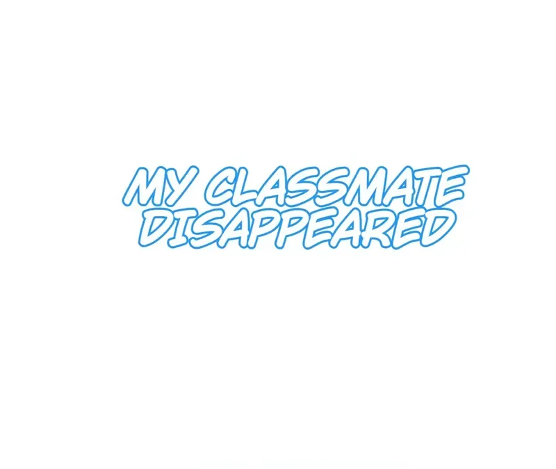 My Classmate Disappeared Chapter 33 page 2