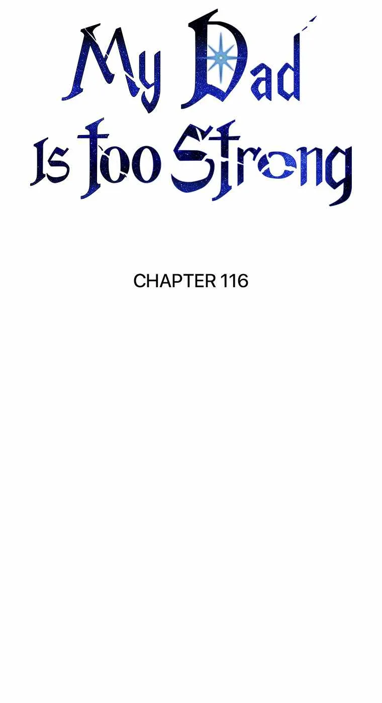 My Dad Is Too Strong Chapter 116 page 40