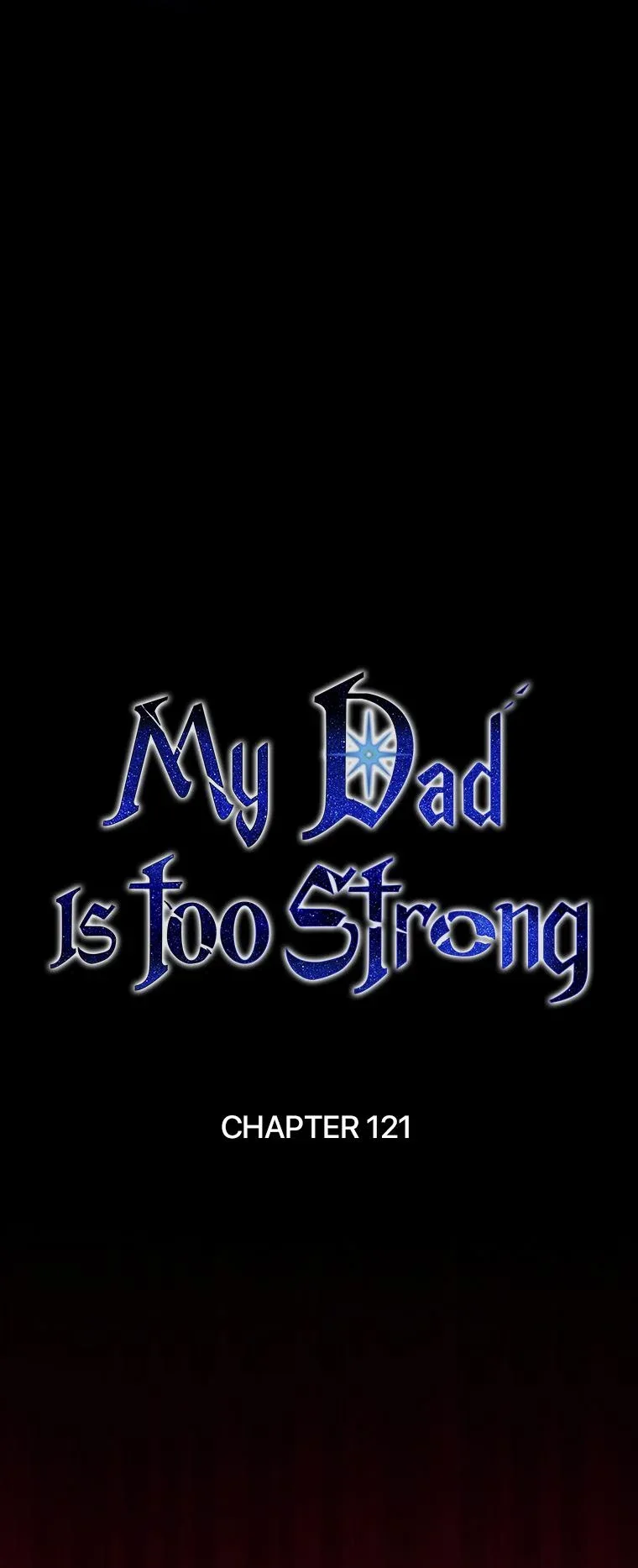 My Dad Is Too Strong Chapter 121 page 25