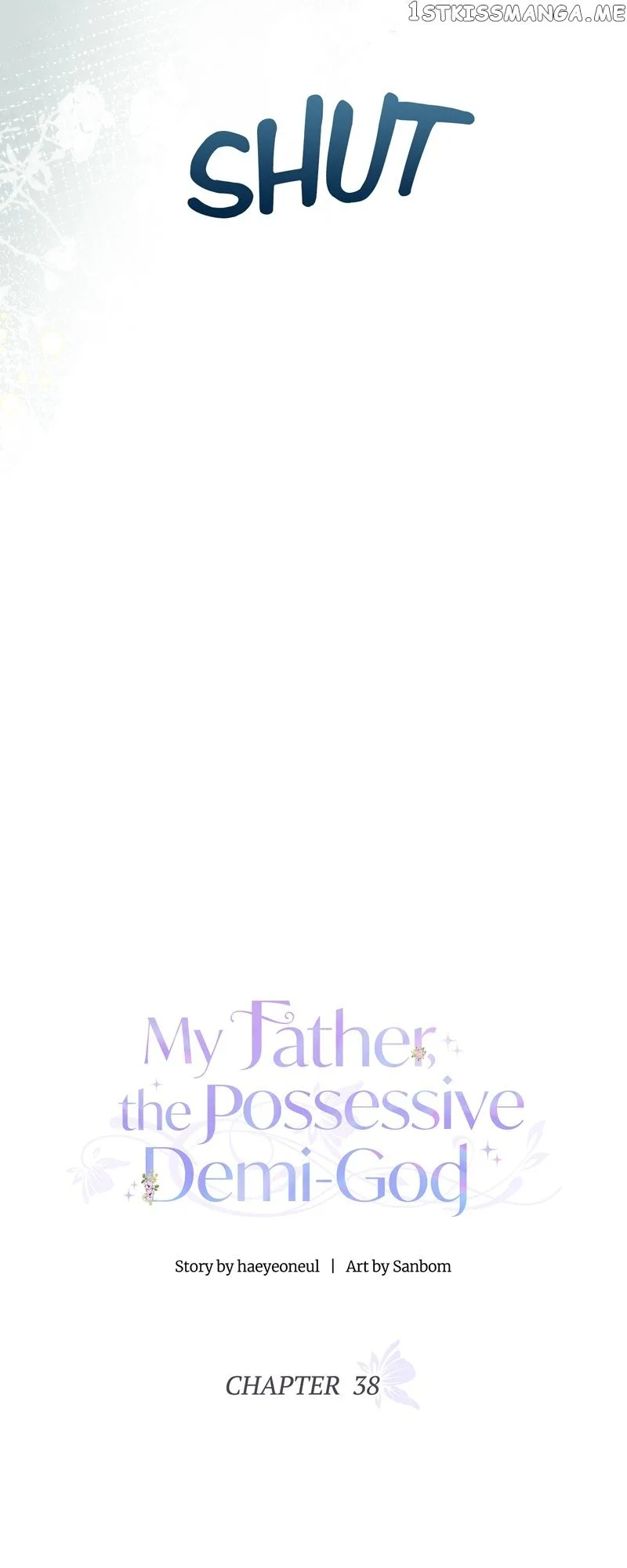 My Father, the Possessive Demi-God Chapter 38 page 32
