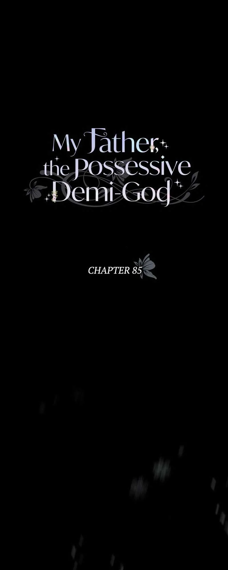 My Father, the Possessive Demi-God Chapter 85 page 71