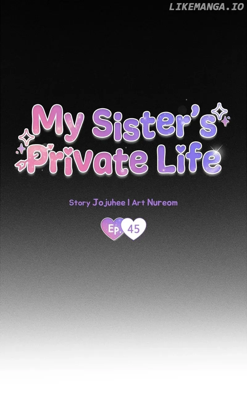 My Sister’s Private Life Chapter 45 page 46