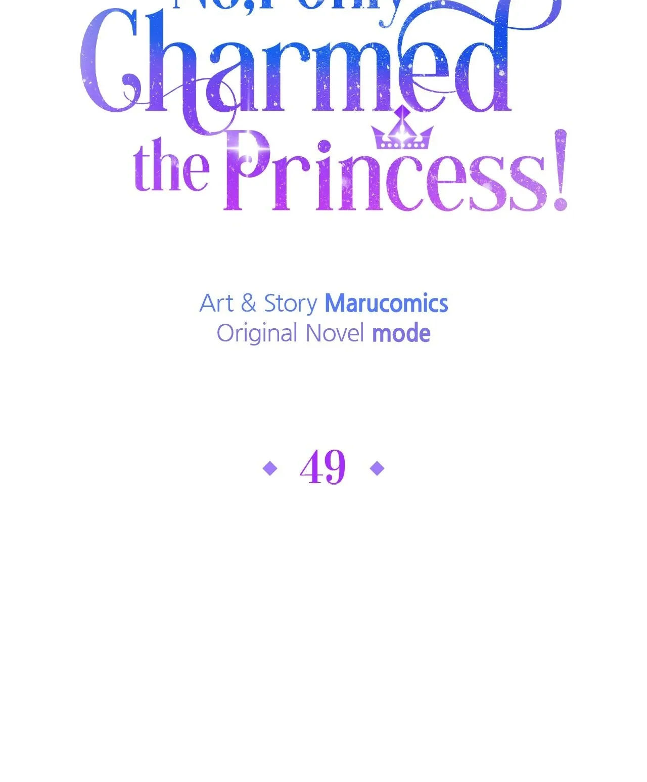 No, I Only Charmed the Princess! Chapter 49 page 48