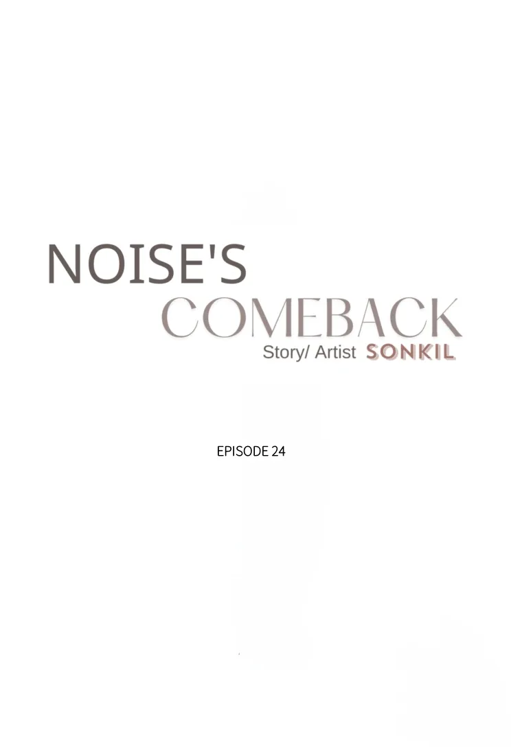 Noise’s comeback Chapter 24 page 24