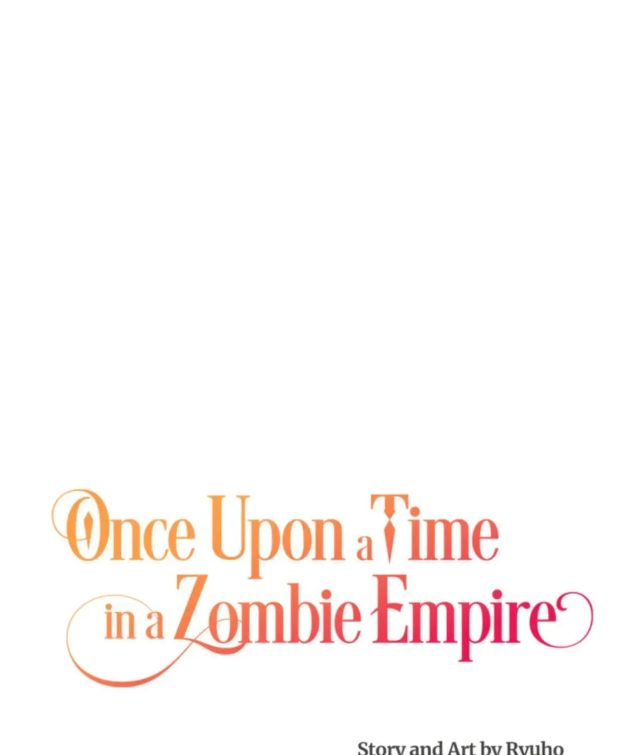 Once Upon a Time in a Zombie Empire Chapter 78.1 page 1