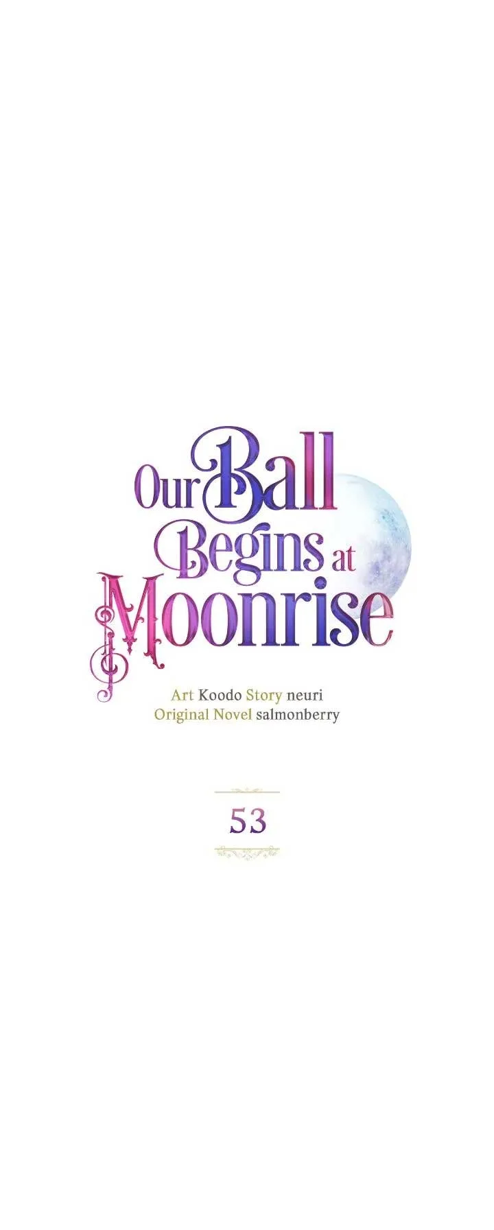 Our Ball Begins at Moonrise Chapter 53 page 2