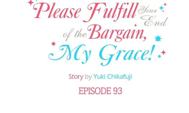 Please Fulfill Your End of the Bargain, My Grace! Chapter 93 page 7