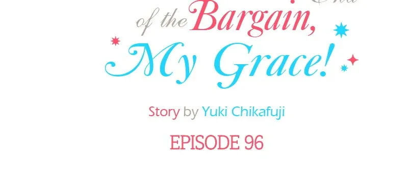 Please Fulfill Your End of the Bargain, My Grace! Chapter 96 page 8