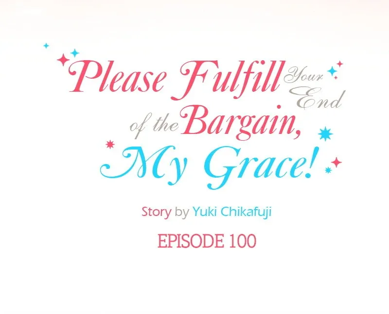 Please Fulfill Your End of the Bargain, My Grace! Chapter 100 page 7