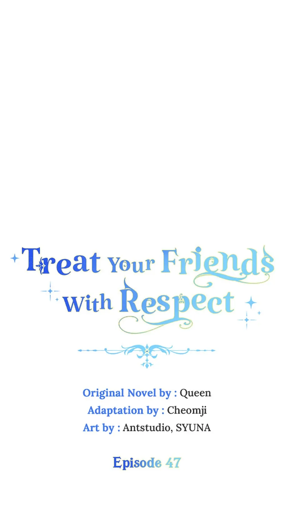 Please Treat Your Friends Preciously Chapter 47 page 2