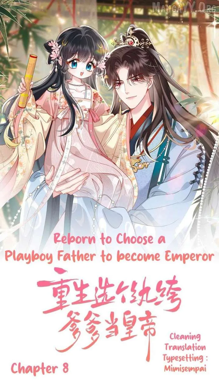 Reborn to Choose a Playboy Father as Emperor Chapter 8 page 2
