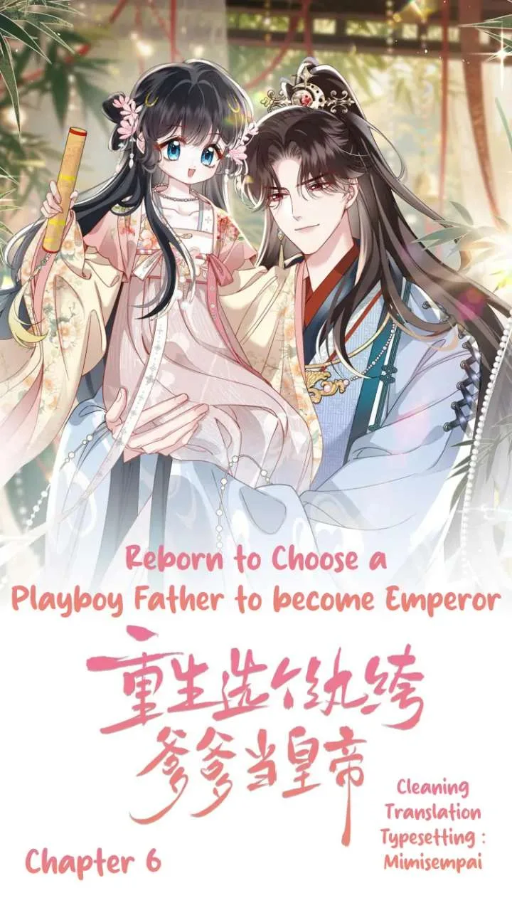 Reborn to Choose a Playboy Father as Emperor Chapter 6 page 2