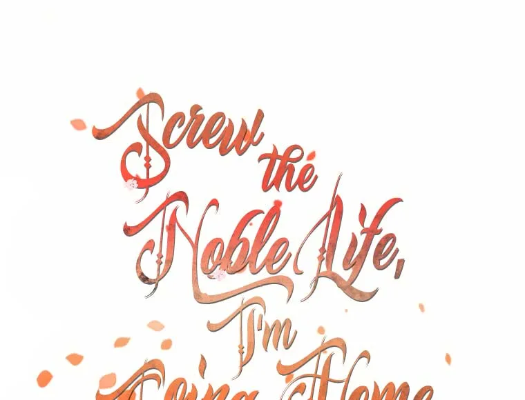 Screw the Noble Life, I’m Going Home Chapter 23 page 141