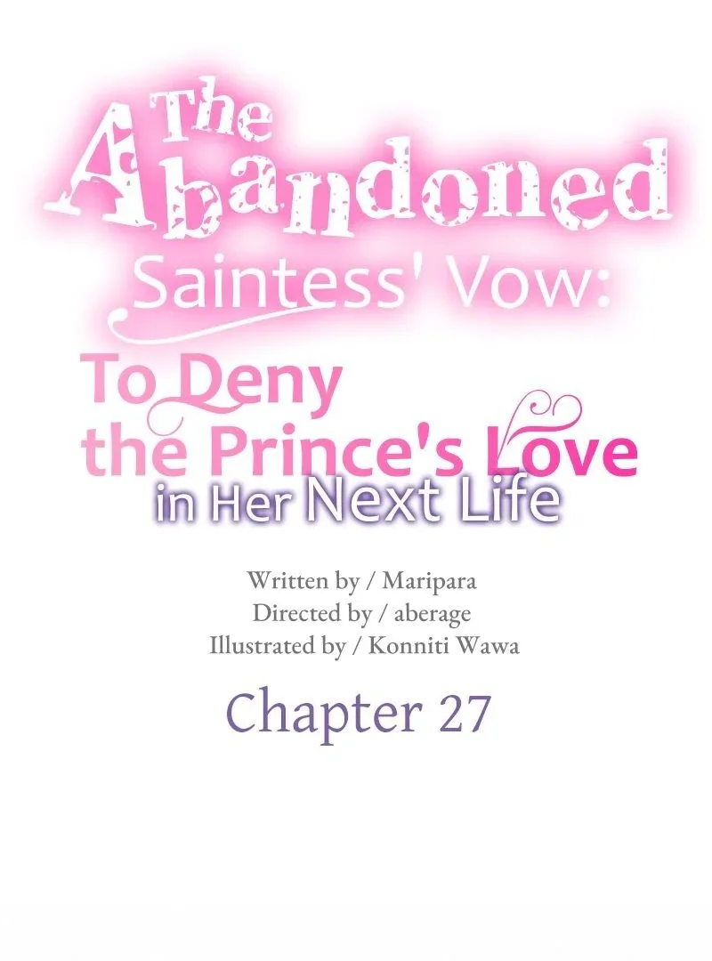 The Abandoned Saintess’s Vow: To Deny the Prince’s Love in Her Next Life Chapter 27 page 7