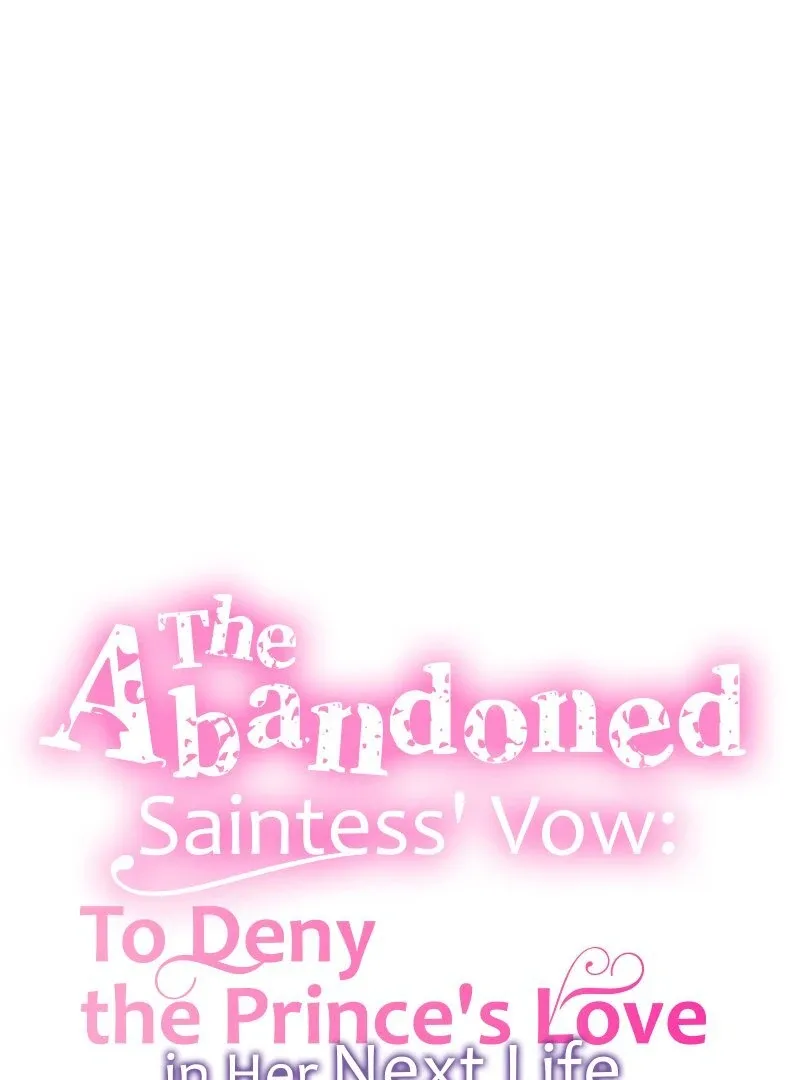 The Abandoned Saintess’s Vow: To Deny the Prince’s Love in Her Next Life Chapter 34 page 17