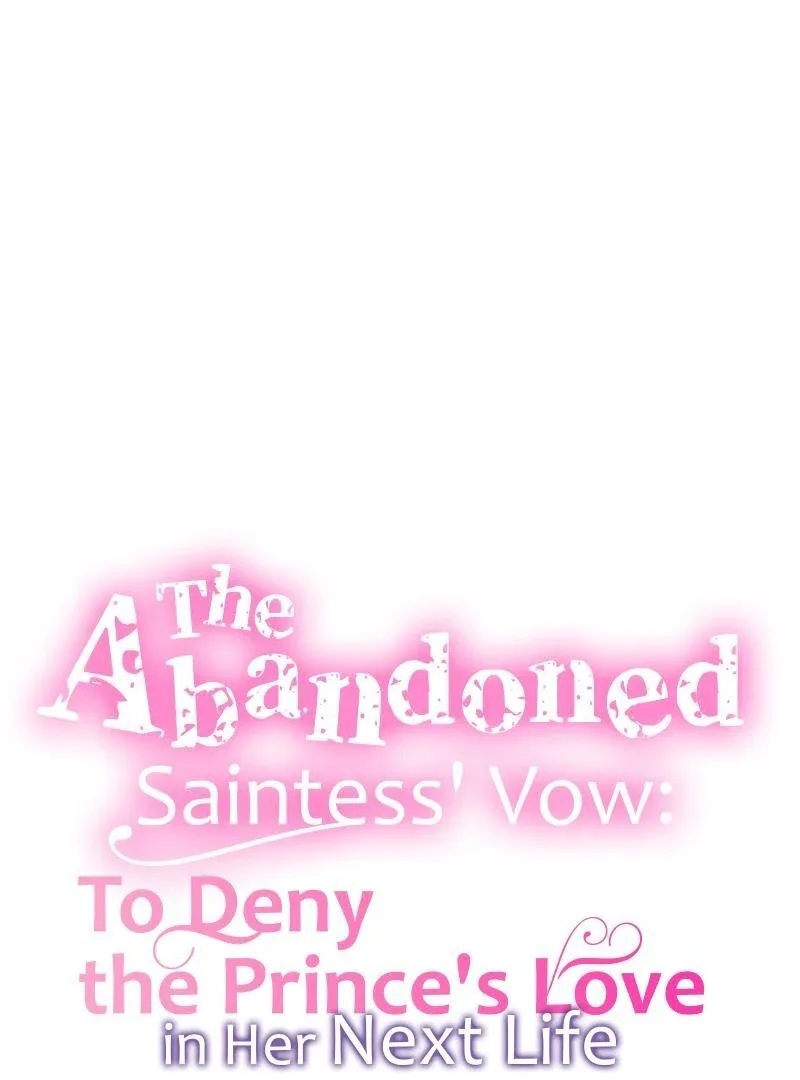 The Abandoned Saintess’s Vow: To Deny the Prince’s Love in Her Next Life Chapter 40 page 8