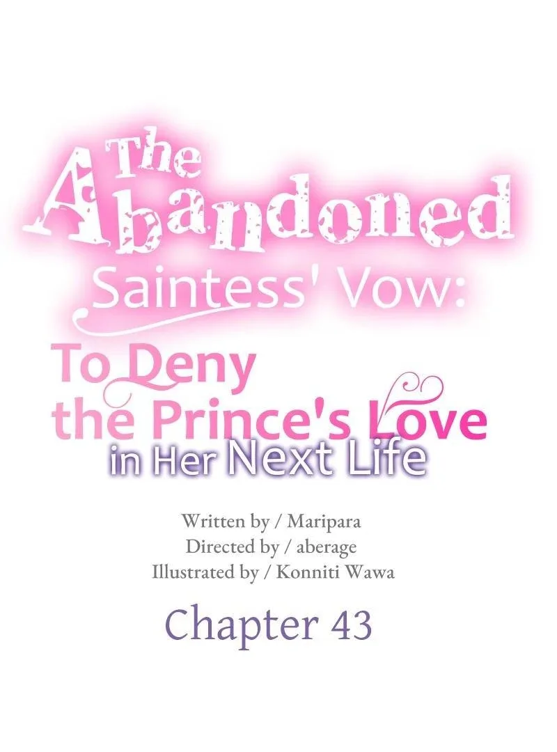 The Abandoned Saintess’s Vow: To Deny the Prince’s Love in Her Next Life Chapter 43 page 7