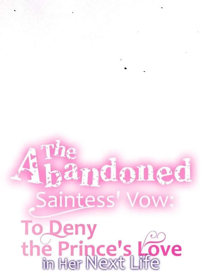 The Abandoned Saintess’s Vow: To Deny the Prince’s Love in Her Next Life Chapter 51 page 6