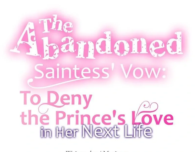 The Abandoned Saintess’s Vow: To Deny the Prince’s Love in Her Next Life Chapter 55 page 9