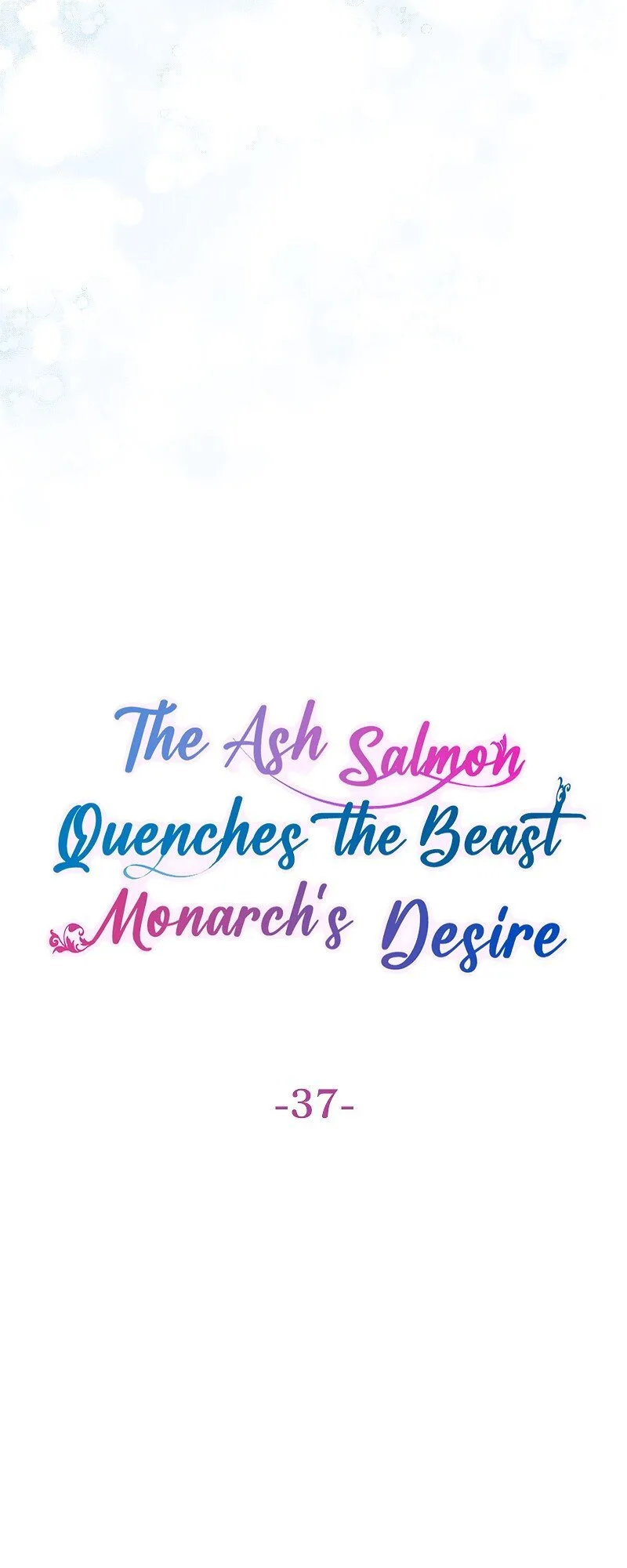 The Ash Salmon Quenches the Beast Monarch’s Desire Chapter 37 page 5