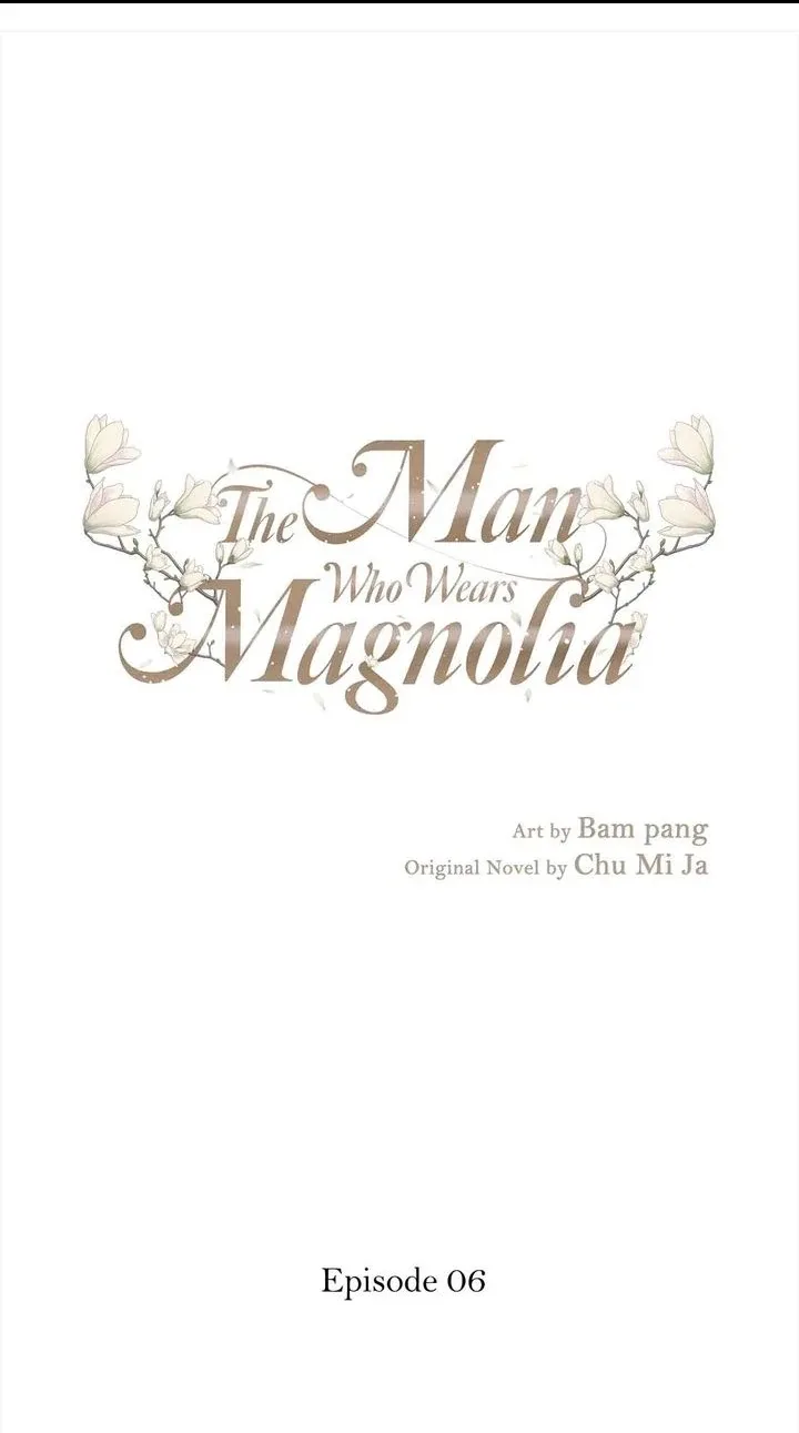 The Man Who Wears Magnolia Chapter 6 page 2