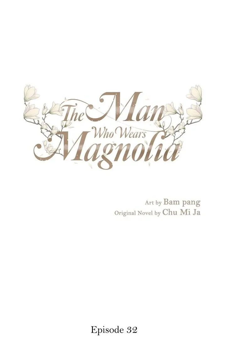 The Man Who Wears Magnolia Chapter 32 page 2