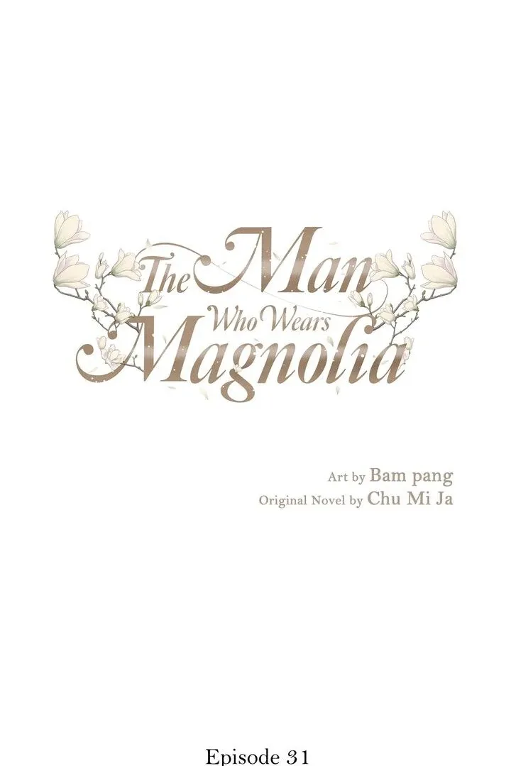 The Man Who Wears Magnolia Chapter 31 page 2