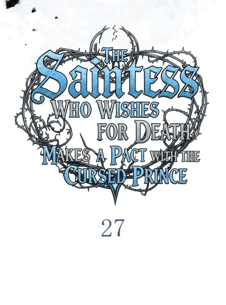 The Saint Who Wishes for Death Makes a Pact with the Cursed Prince Chapter 27 page 19