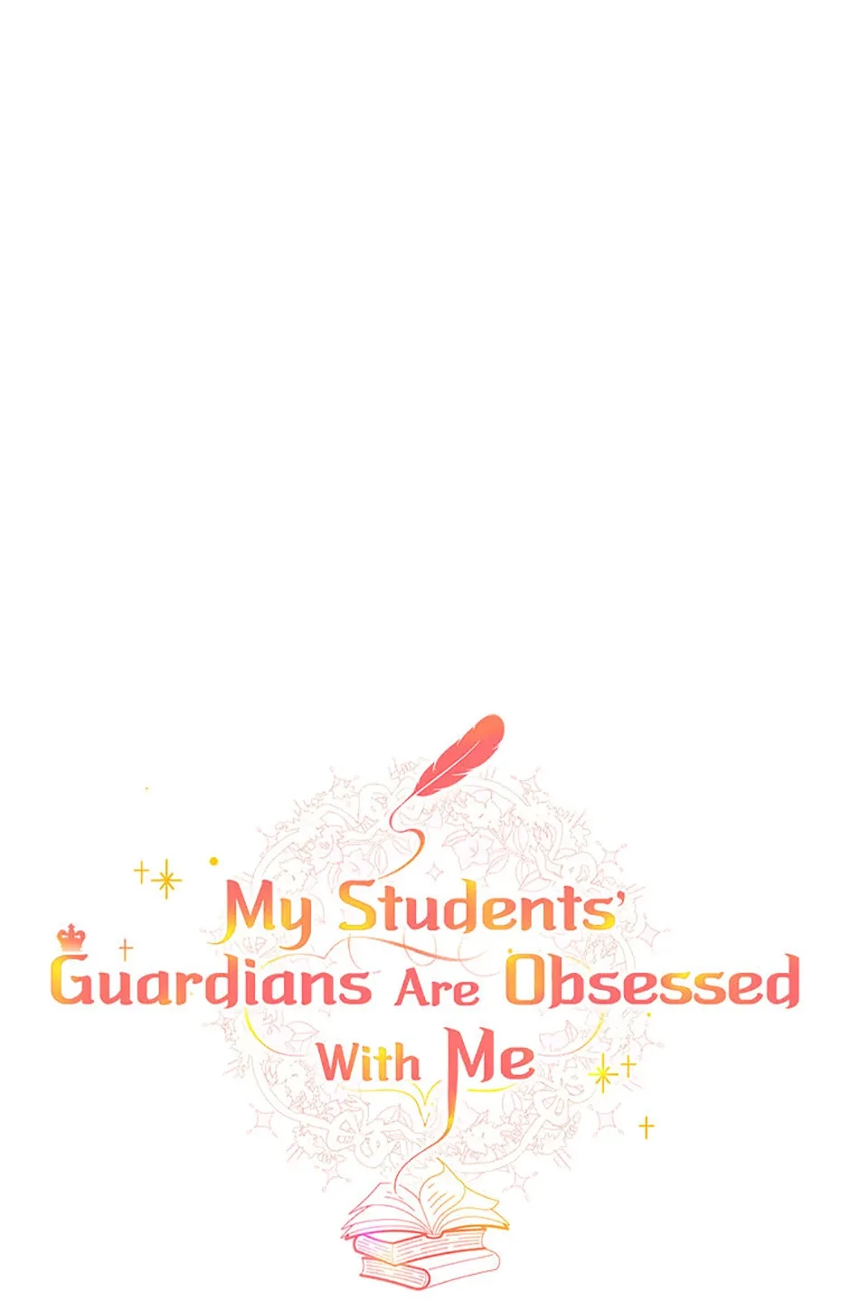 The Student Guardians Are Obsessed With Me Chapter 38 page 39