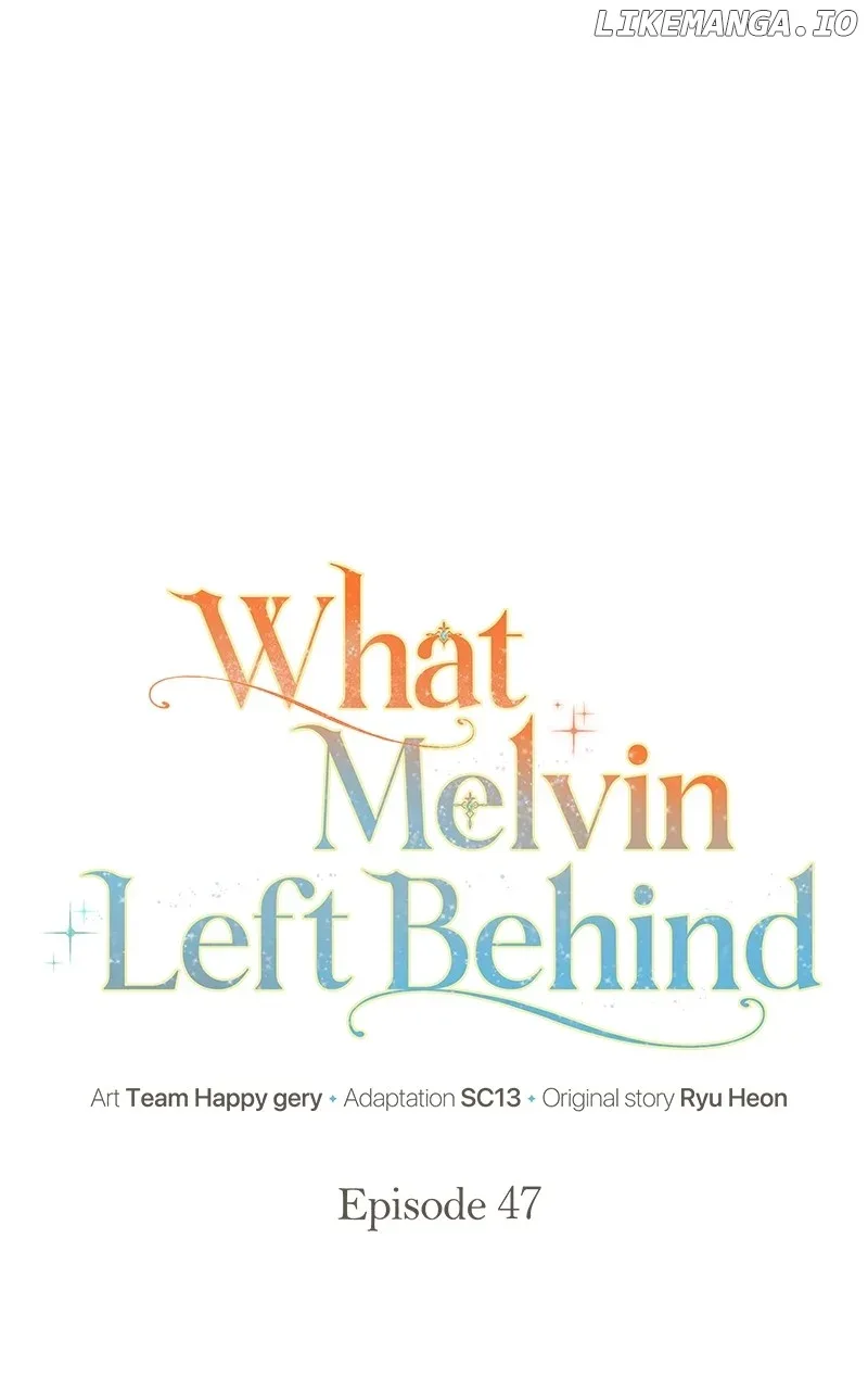 The Things Melvin Left Behind for Them Chapter 47 page 46