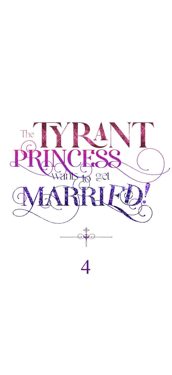 The Tyrant Princess Wants to Get Married! Chapter 4 page 6