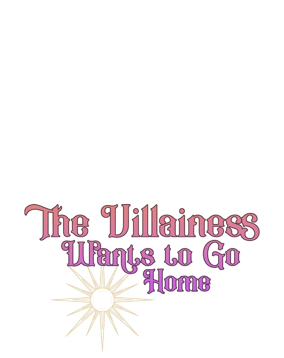 The Villainess Wants To Go Home Chapter 76 page 77
