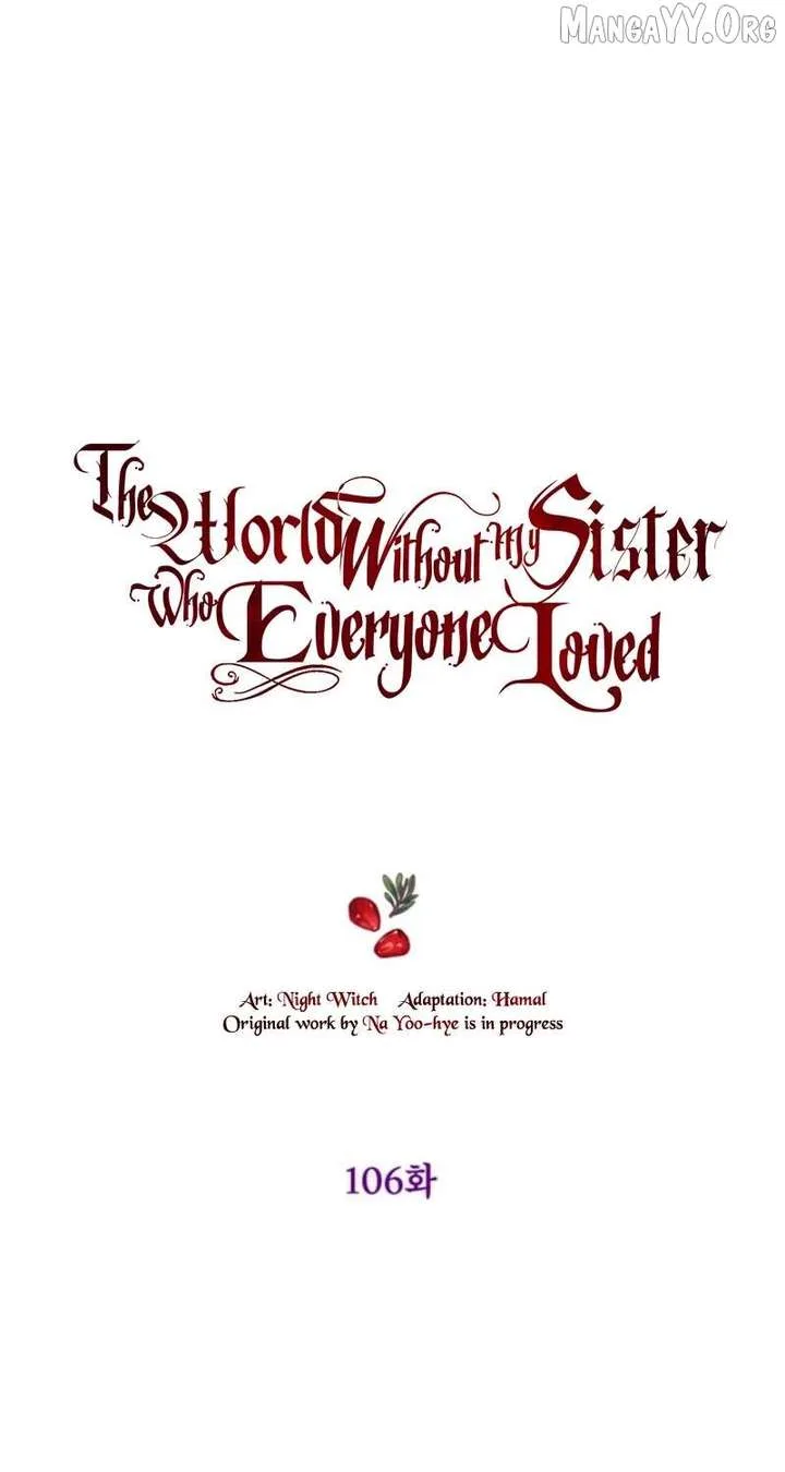 The World Without My Sister Who Everyone Loved Chapter 106 page 8